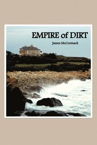 bokomslag Empire of Dirt