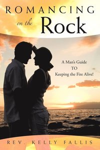 bokomslag Romancing On The Rock