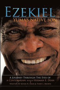 bokomslag Ezekiel, Yuma's Native Son