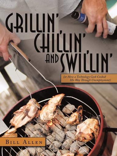 Bill Allen - Grillin', Chillin', and Swillin', Häftad
