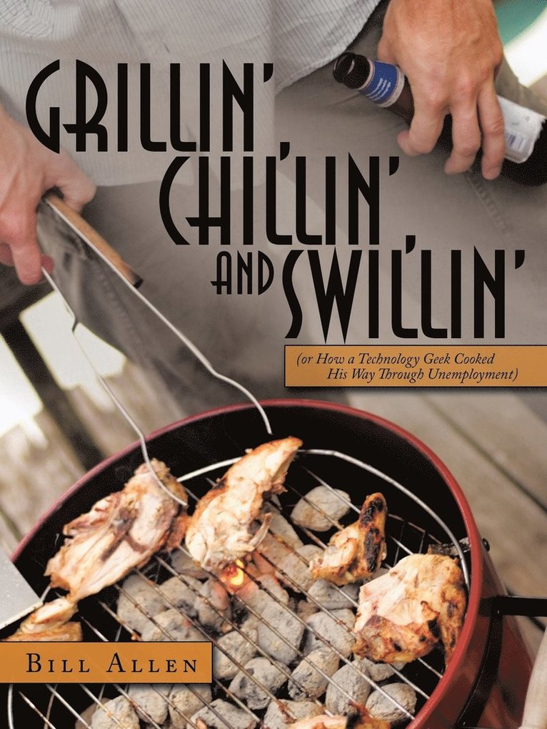Grillin', Chillin', and Swillin' 1