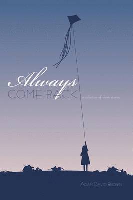 Adam David Brown - Always Come Back, Häftad