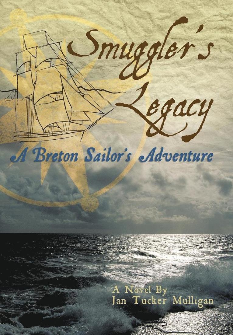 Jan Tucker Mulligan - Smuggler's Legacy, Inbunden