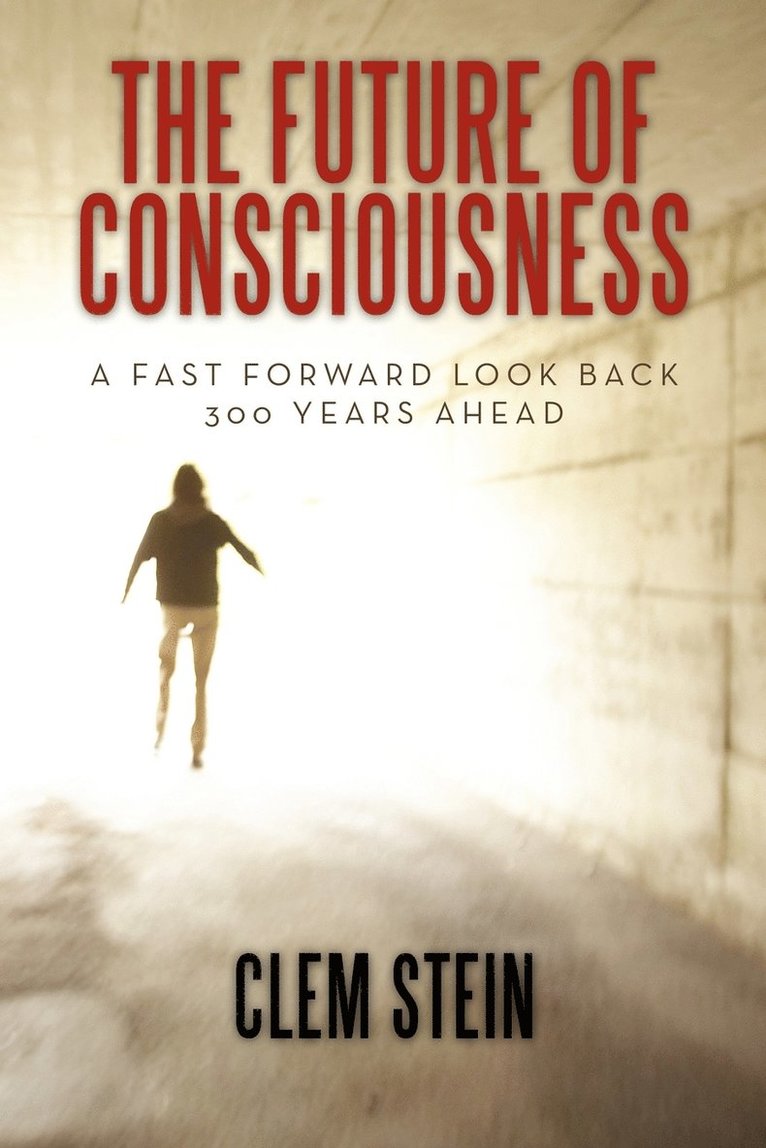 The Future of Consciousness 1