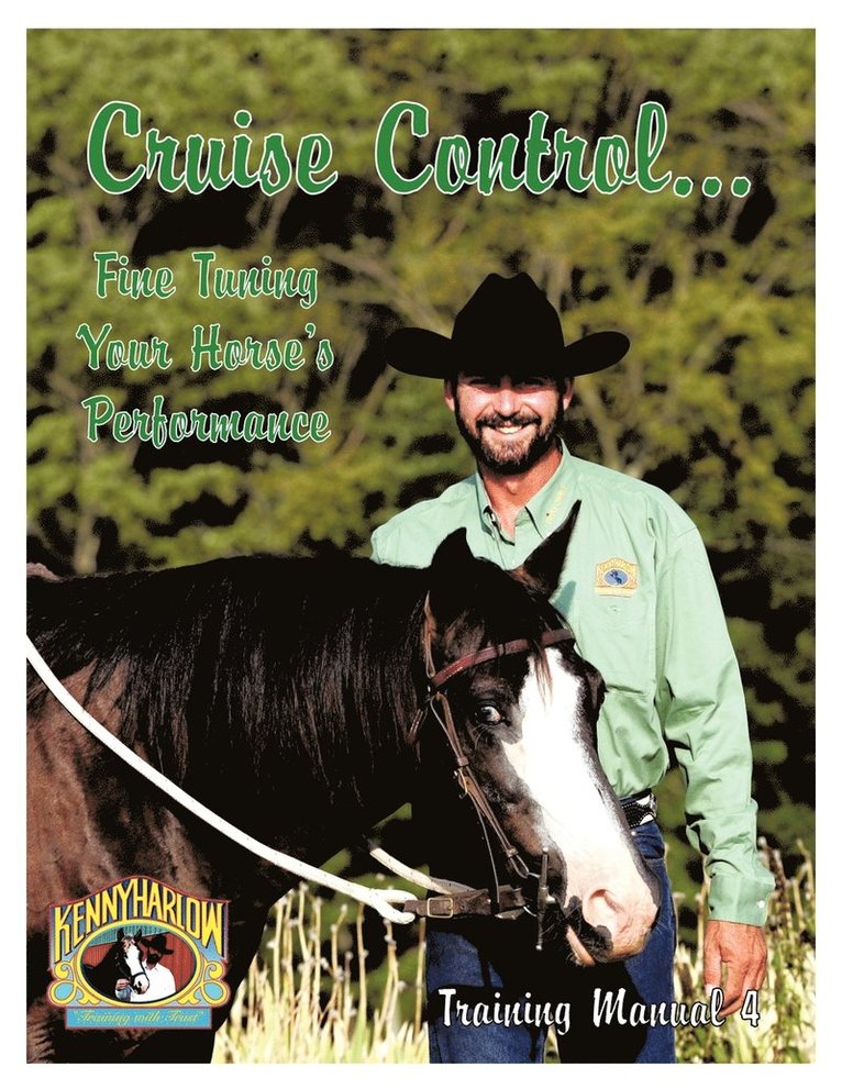 Cruise Control... Fine Tuning Your Horse's Performance 1