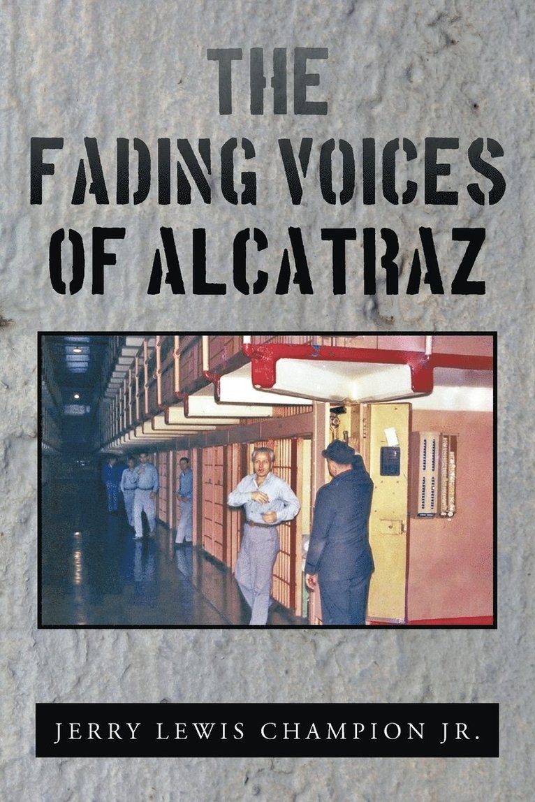 The Fading Voices of Alcatraz 1