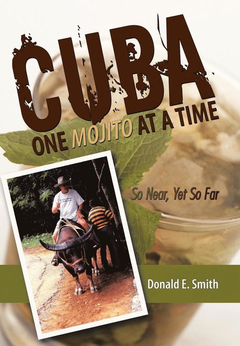 CUBA - One Mojito At A Time