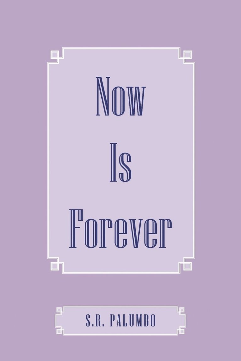 Now Is Forever 1