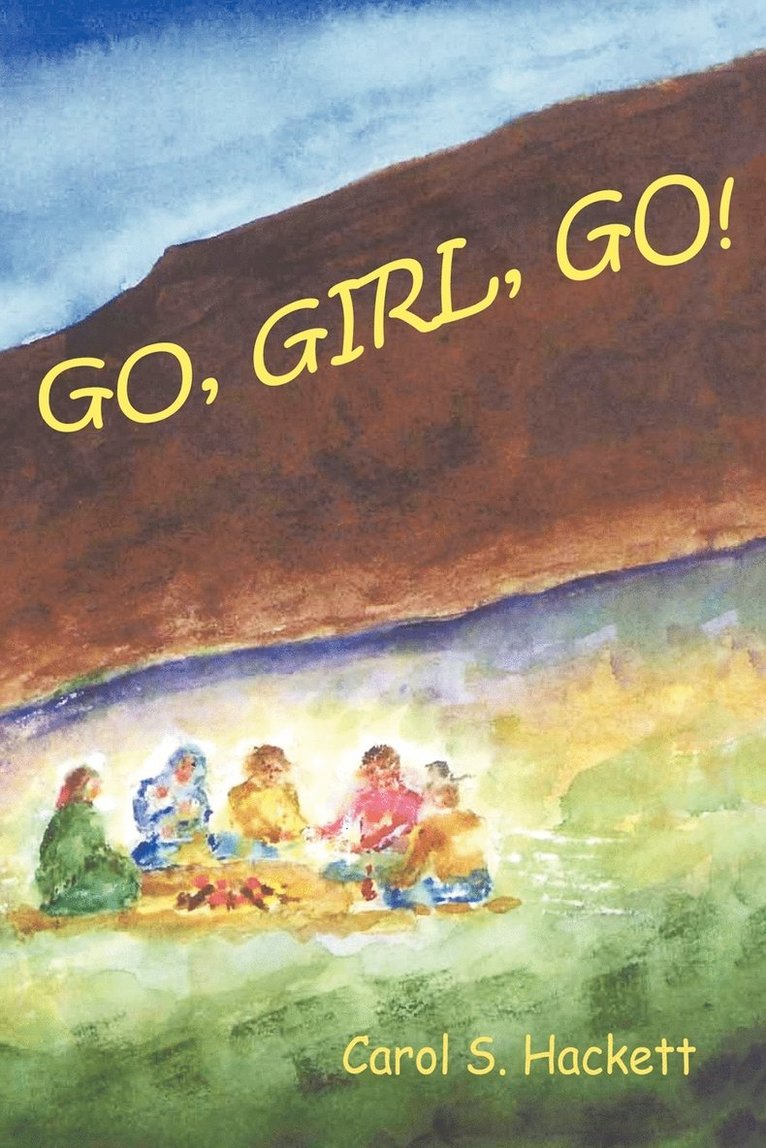 Carol S Hackett, Carol S. Hackett - Go, Girl, Go!, Häftad