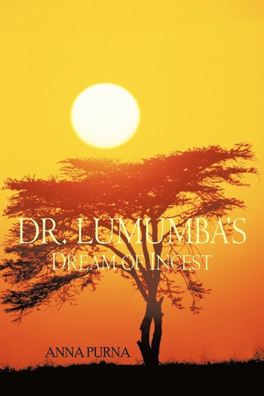 bokomslag Dr. Lumumba's Dream Of Incest