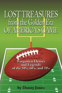 bokomslag Lost Treasures from the Golden Era of America's Game