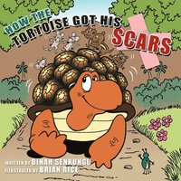 bokomslag How the Tortoise Got His Scars