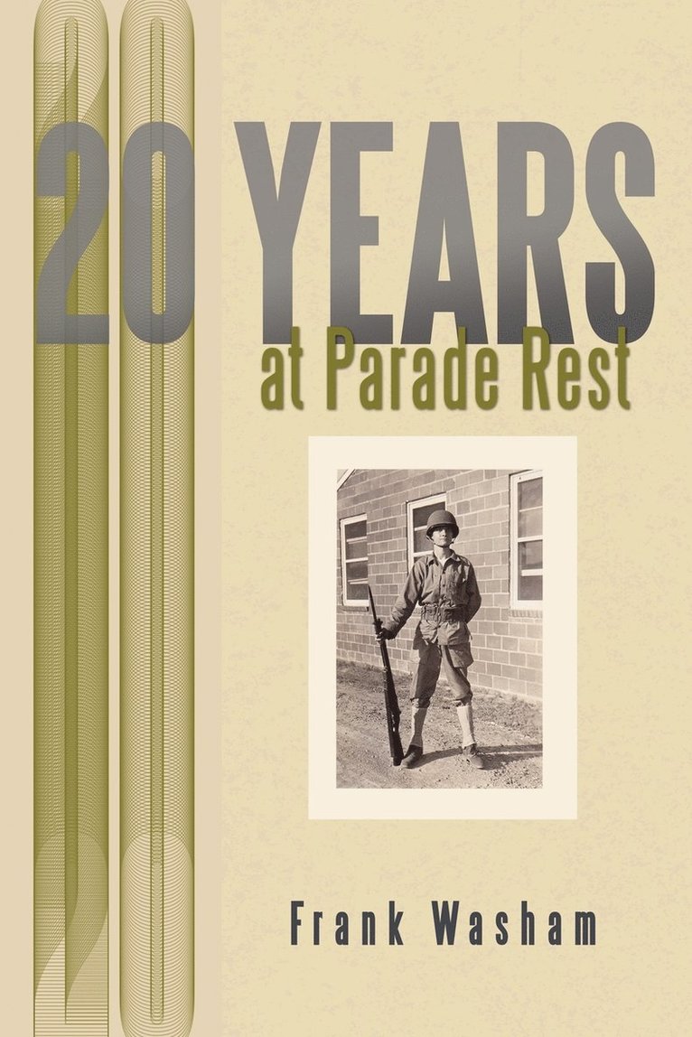 20 Years at Parade Rest 1