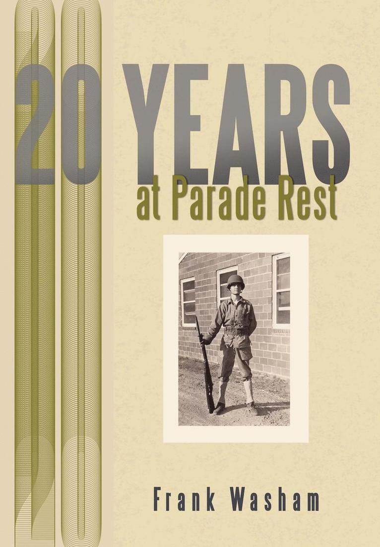 20 Years at Parade Rest 1