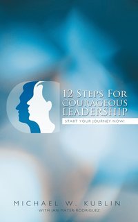 bokomslag 12 Steps For Courageous Leadership
