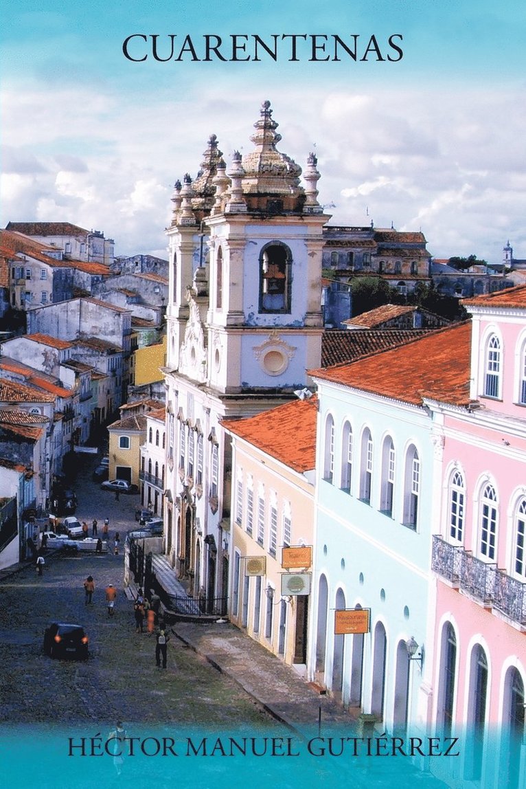Hector Manuel Gutierrez - Cuarentenas, Häftad