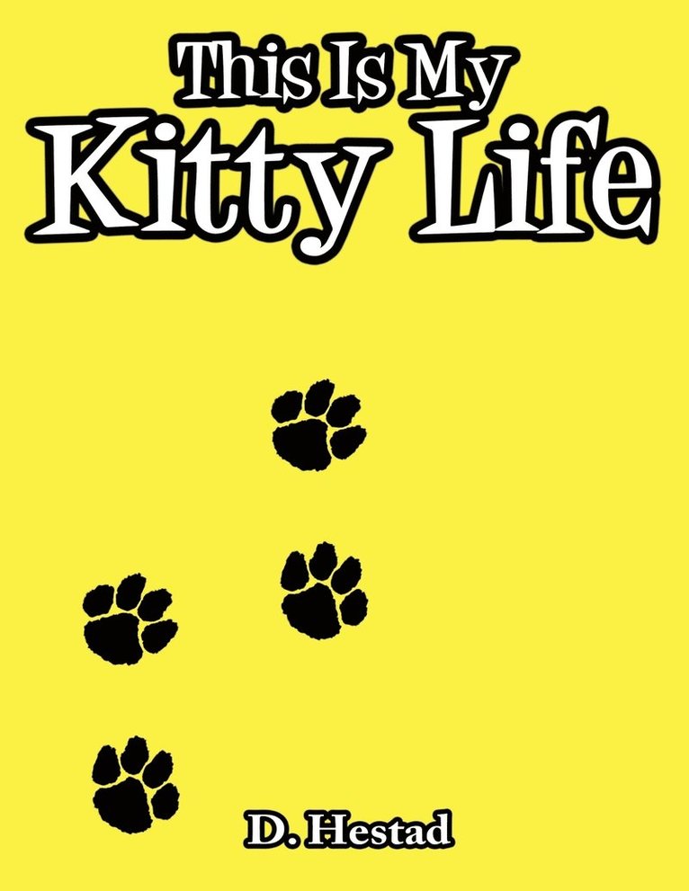 This Is My Kitty Life 1