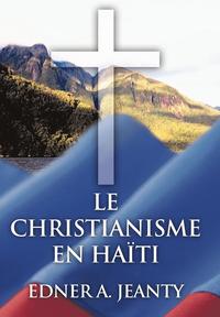 bokomslag Le Christianisme En Haiti