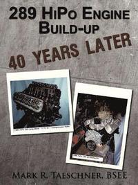 bokomslag 289 HiPo Engine Build-up 40 Years Later
