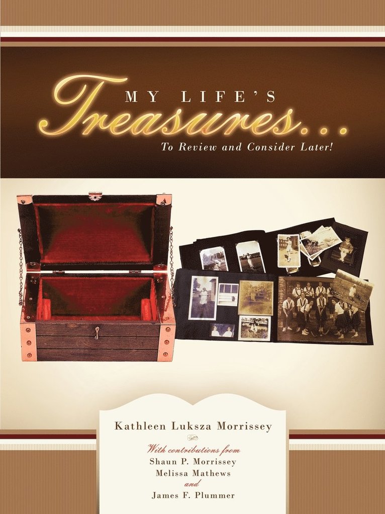 Kathleen Luksza Morrissey - My Life's Treasures..., Häftad