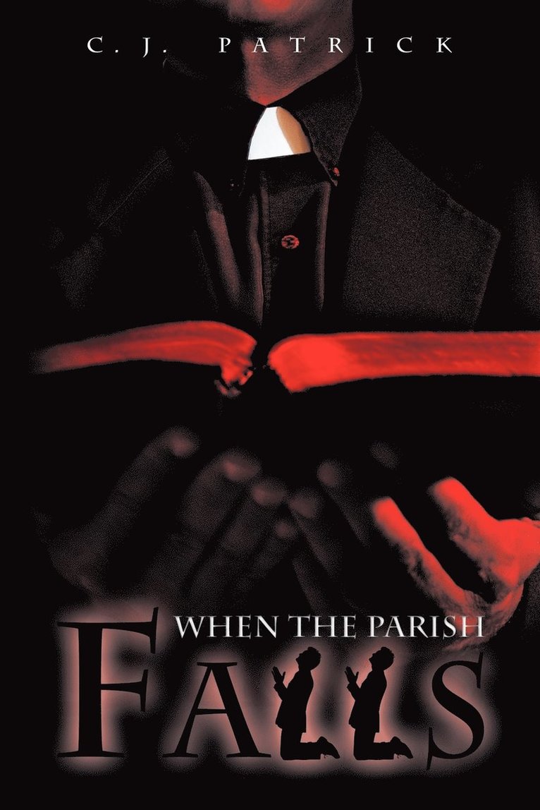C.J. Patrick - When the Parish Falls, Häftad