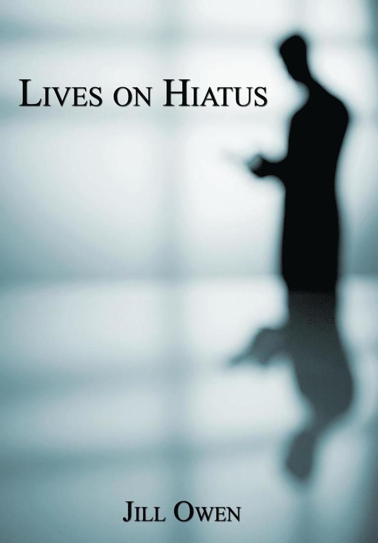 Jill Owen - Lives on Hiatus, Inbunden
