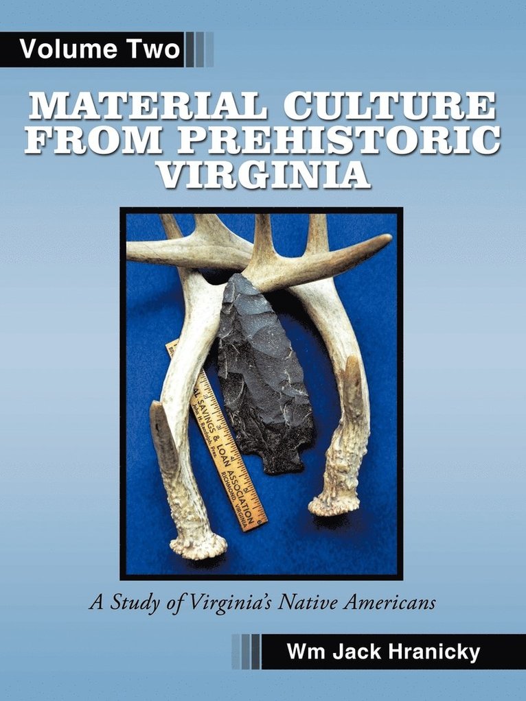 Material Culture from Prehistoric Virginia 1