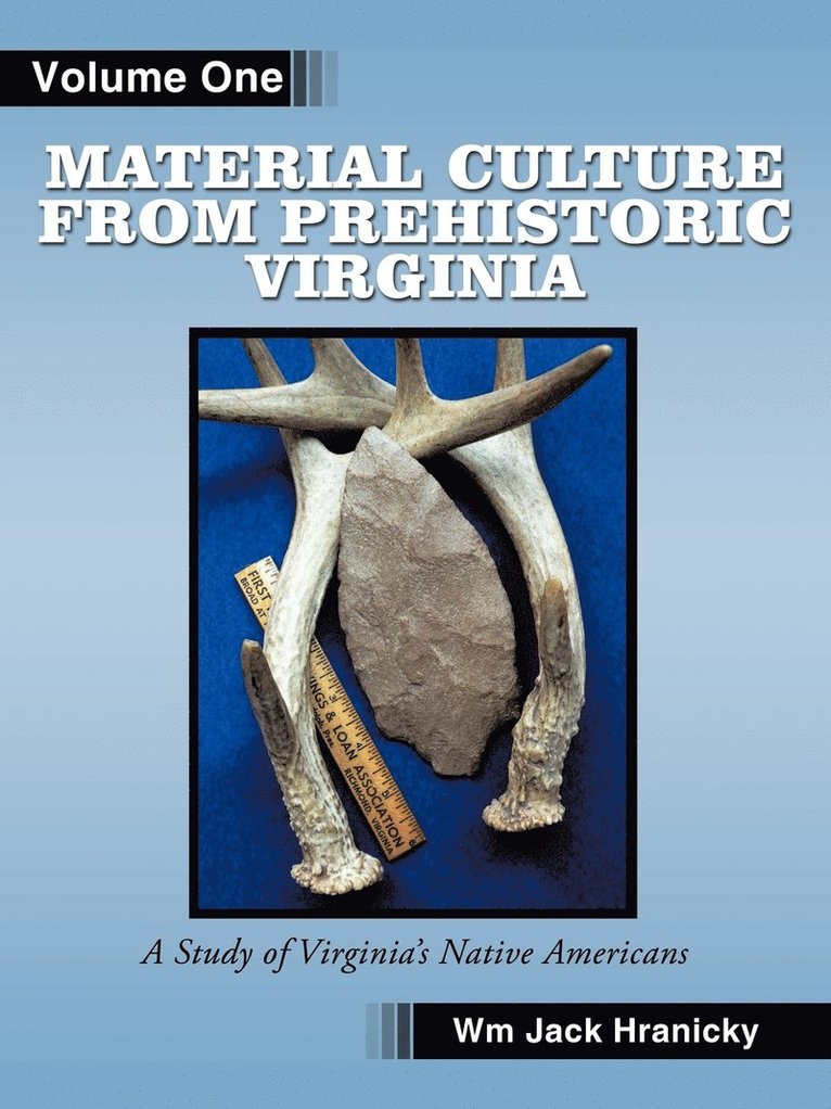 Material Culture from Prehistoric Virginia 1