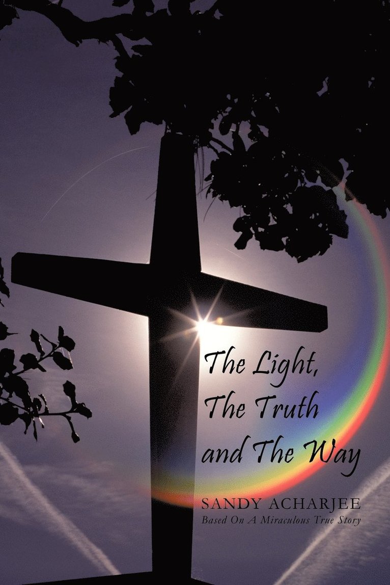 The Light, The Truth and The Way 1