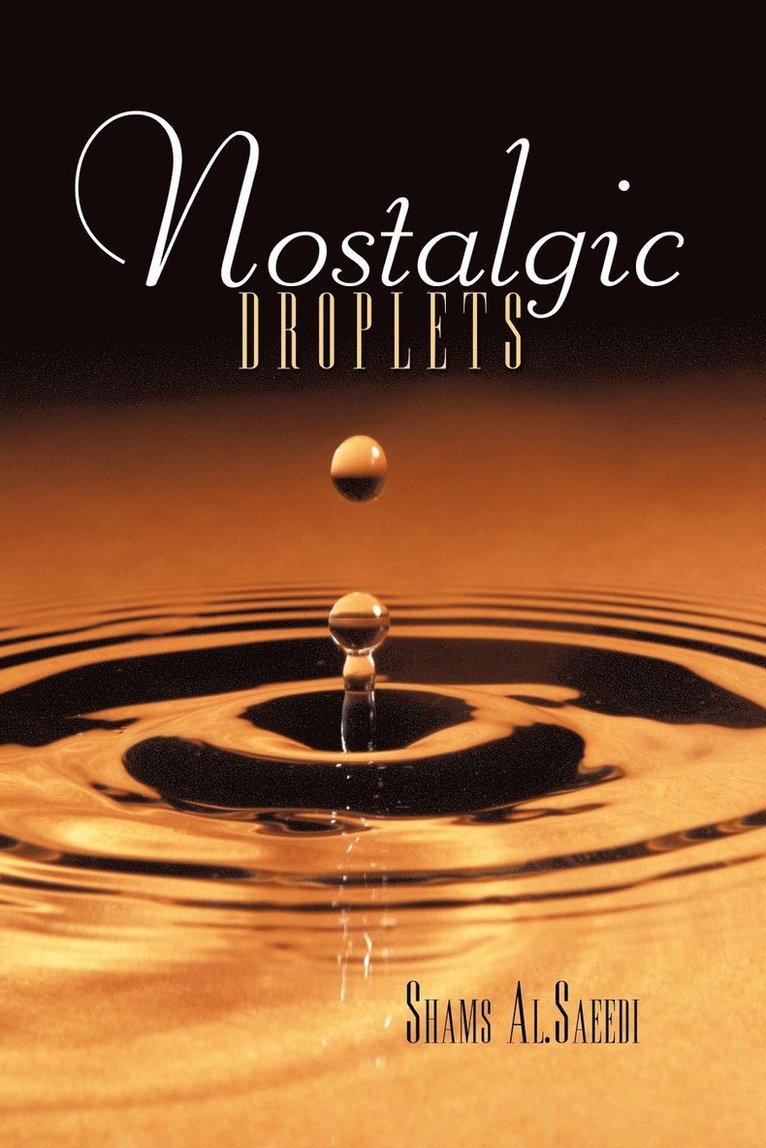 Nostalgic Droplets 1