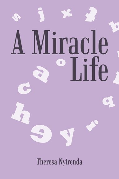 bokomslag Miracle Life