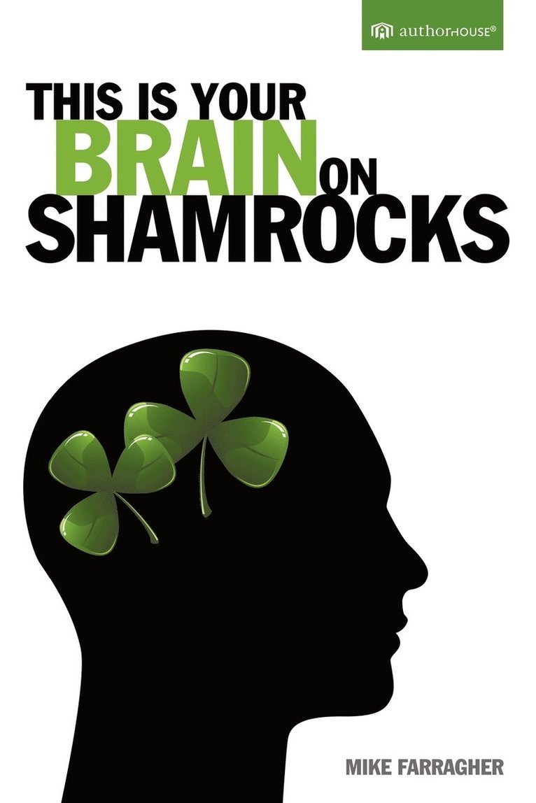 This Is Your Brain on Shamrocks 1