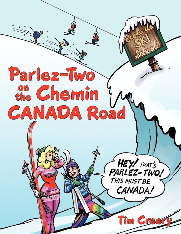 Parlez-Two on the Chemin CANADA Road 1