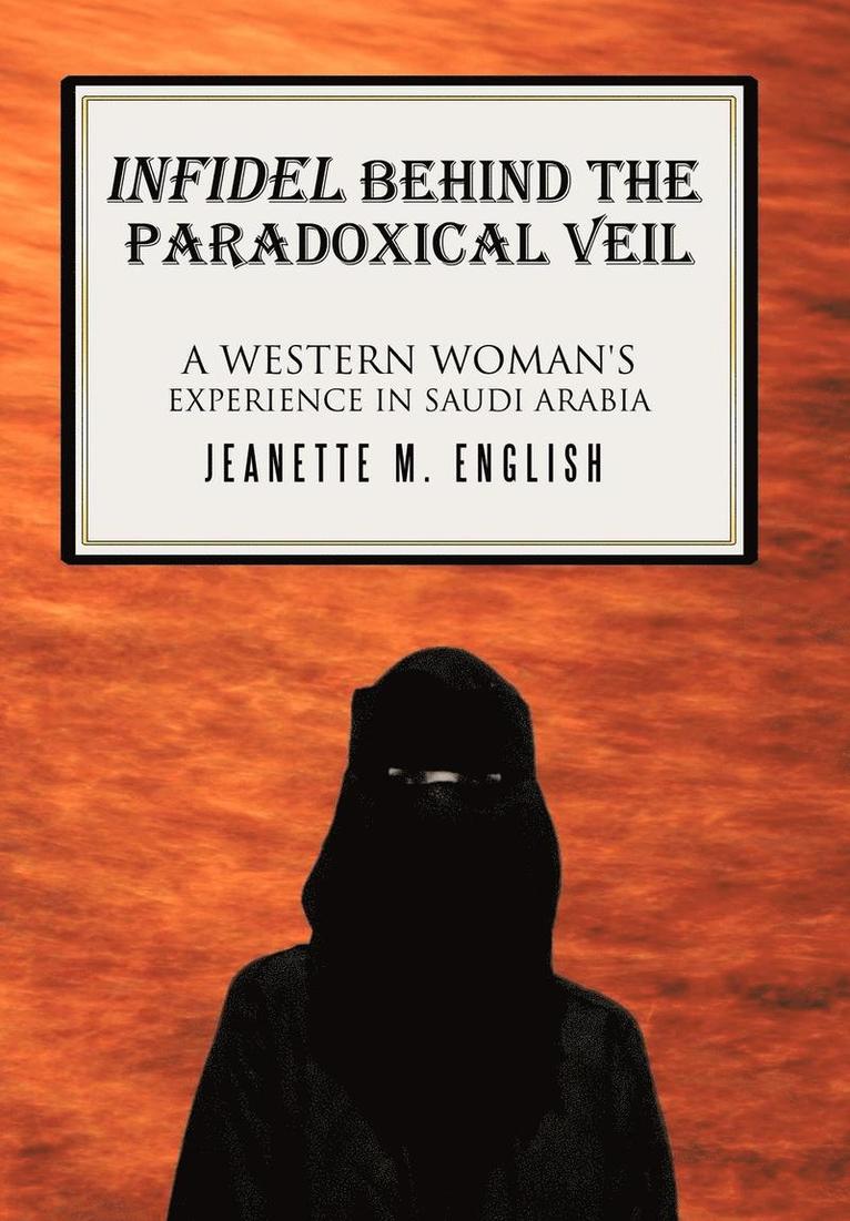 Infidel Behind the Paradoxical Veil 1