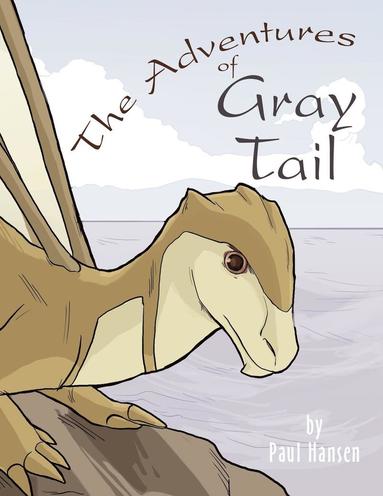 bokomslag The Adventures of Gray Tail