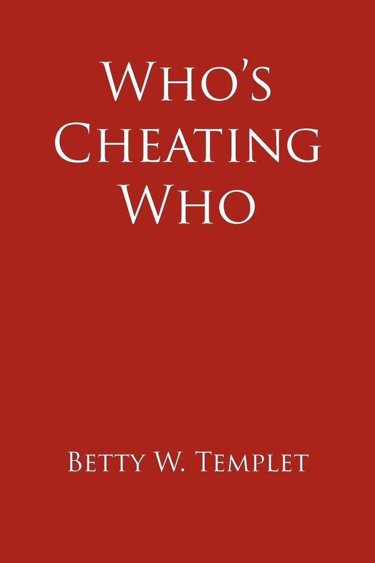 Who's Cheating Who 1