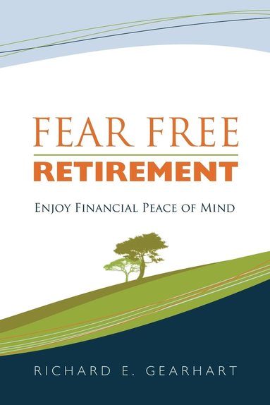 bokomslag Fear Free Retirement