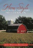 Home-Style Gluten Free and Dairy Free Cookbook 1