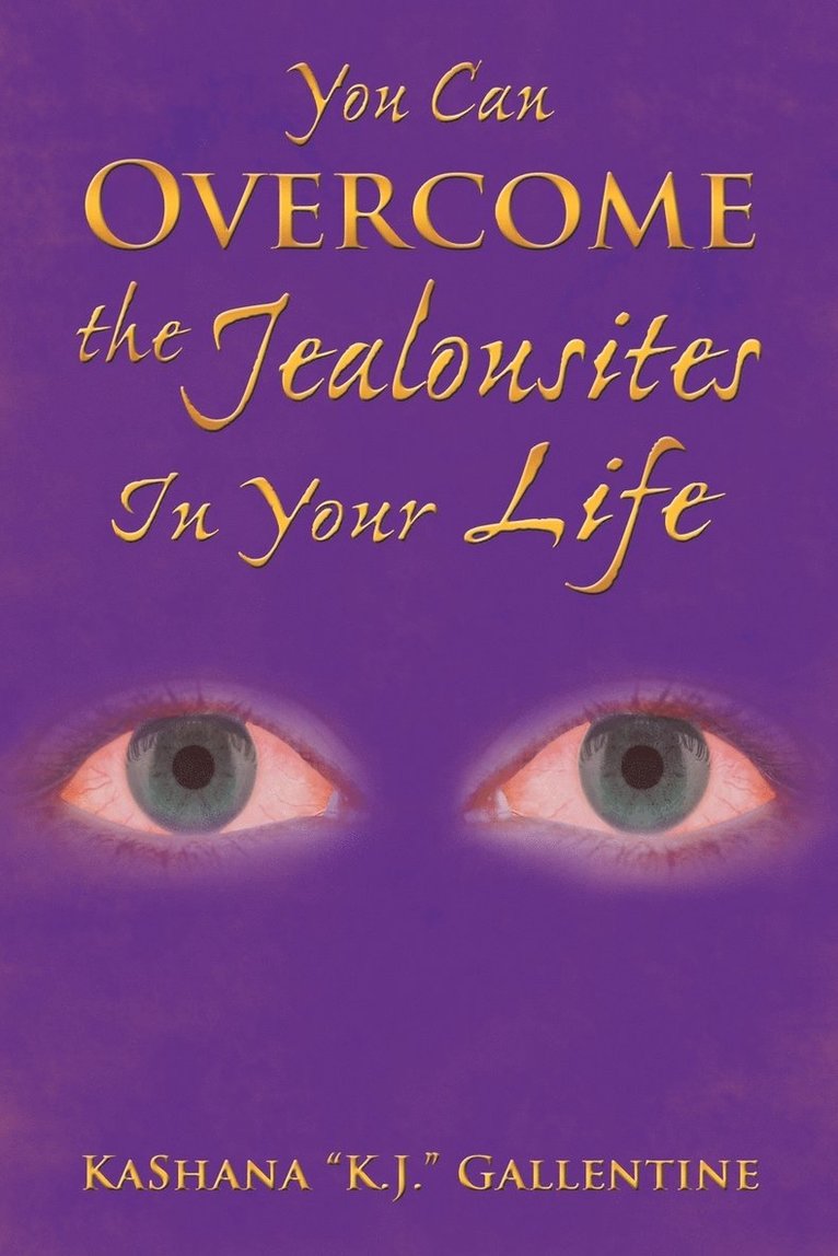 You Can Overcome the Jealousites In Your Life 1