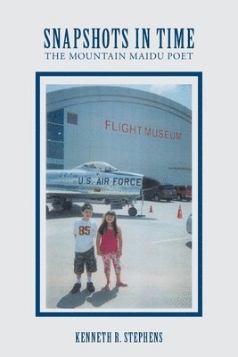 Kenneth R. Stephens - Snapshots in Time, Häftad