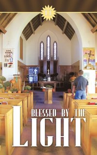 bokomslag Blessed by the Light