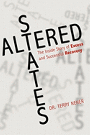 Dr. Terry Neher, Terry Neher - Altered States, Inbunden