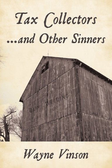 bokomslag Tax Collectors...and Other Sinners