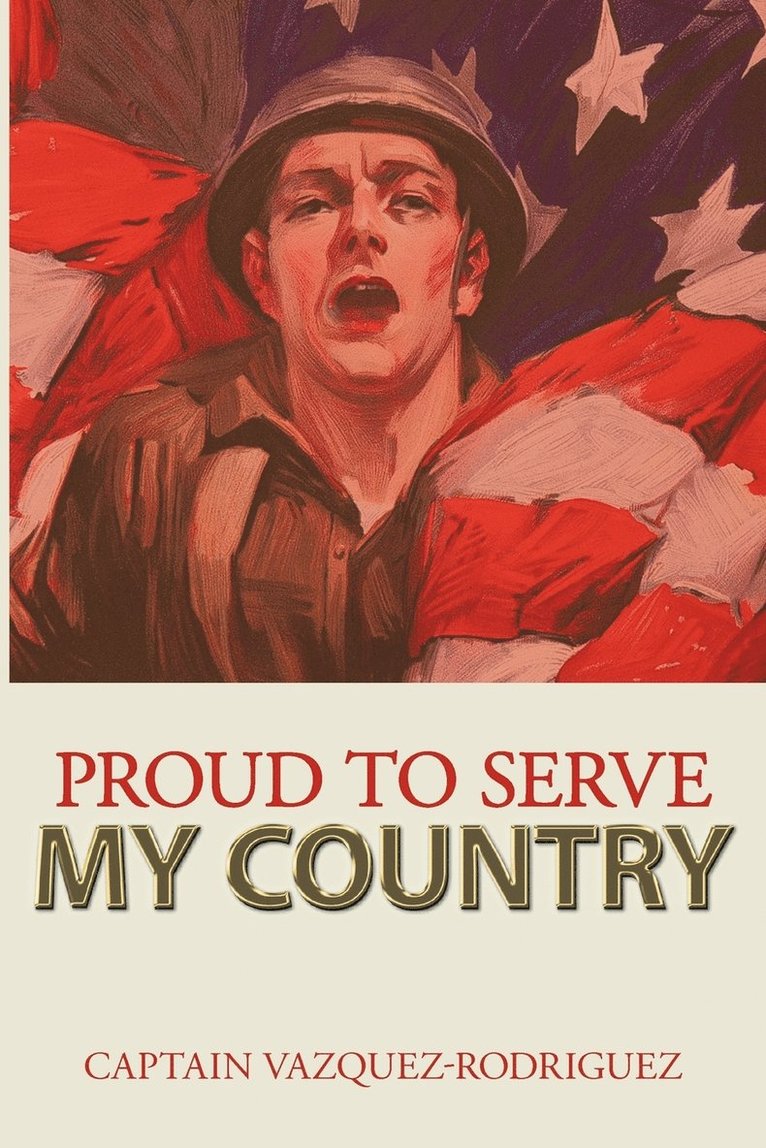 Proud to Serve My Country 1