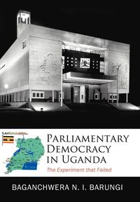 bokomslag Parliamentary Democracy in Uganda