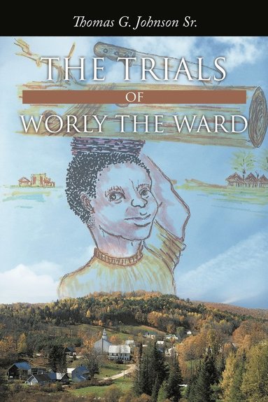 bokomslag The Trials of Worly the Ward