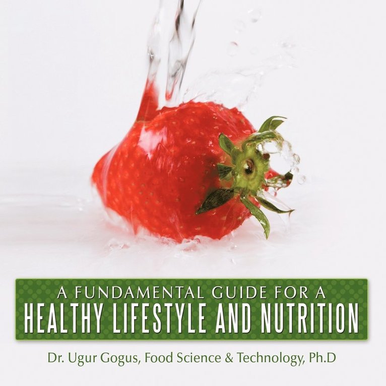 A Fundamental Guide for a Healthy Lifestyle and Nutrition 1