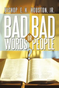 bokomslag Bad Words or Bad People?