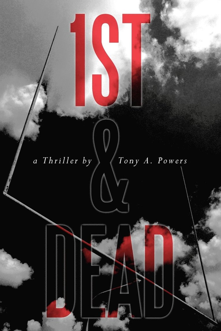 Tony A. Powers - 1st & Dead, Häftad