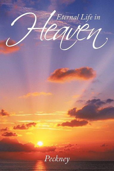 bokomslag Eternal Life in Heaven